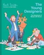The Adventures of Moose & Mr Brown: The Young Designers