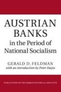 Austrian Banks in the Period of National Socialism