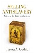 Selling Antislavery