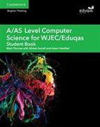 A/AS Level Computer Science for WJEC Student Book