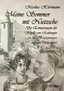 Meine Sommer mit Nietzsche - Die Erinnerungen der Sibylle von Rathingen an ihre Begegnungen mit dem Philosophen - Historischer Roman