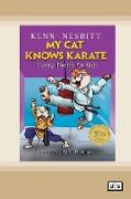 My Cat Knows Karate: Funny Poems for Kids (Dyslexic Edition)
