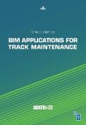 BIM Applications for Track Maintenance