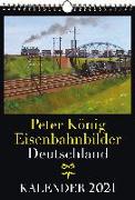 EISENBAHN KALENDER 2021: Peter König Eisenbahnbilder Deutschland