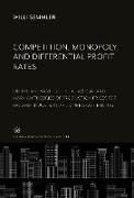 Competition, Monopoly, and Differential Profit Rates