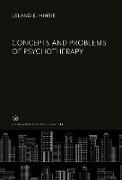 Concepts and Problems of Psychotherapy