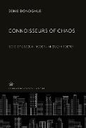 Connoisseurs of Chaos