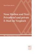 Neue Medien und Text: Privatbrief und private E-Mail im Vergleich