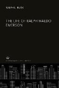 The Life of Ralph Waldo Emerson