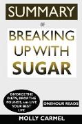 SUMMARY Of Breaking Up With Sugar
