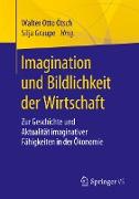 Imagination und Bildlichkeit der Wirtschaft