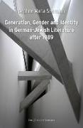 Generation, Gender and Identity in German-Jewish Literature after 1989