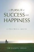 In Pursuit of Success and Happiness