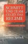 Schmitt und Team gegen das Regime