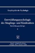 Entwicklungspsychologie des Säuglings- und Kindesalters