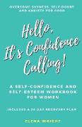 Hello, It's Confidence Calling!