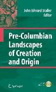 Pre-Columbian Landscapes of Creation and Origin