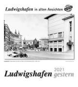 Ludwigshafen gestern 2021 Kalender