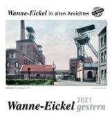 Wanne-Eickel gestern 2021. Kalender