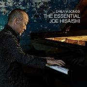 Dream Songs-The Essential Joe Hisaishi