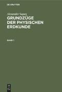 Alexander Supan: Grundzüge der physischen Erdkunde. Band 1