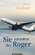 Sie nannten ihn Roger