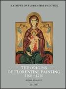 The Origins of Florentine Painting, 1100-1270