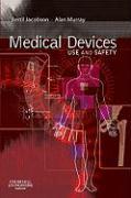 Medical Devices: Use and Safety