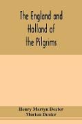 The England and Holland of the Pilgrims