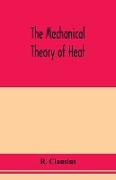 The mechanical theory of heat