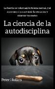 La ciencia de la autodisciplina