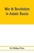 War & revolution in Asiatic Russia