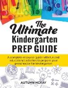 The Ultimate Kindergarten Prep Guide