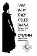 I Am Why They Killed Diana