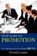 How to Survive Your Promotion