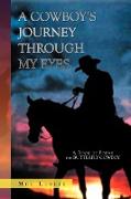 A Cowboy's Journey Through My Eyes