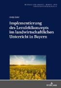 Implementierung des Lernfeldkonzeptes im landwirtschaftlichen Unterricht in Bayern