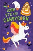 Look! It's the Candycorn: A Halloween Book for Kids and Toddlers