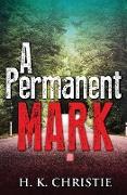 A Permanent Mark