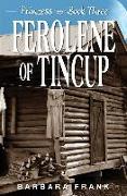 Princess Book III: Ferolene of Tincup