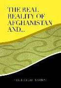 The Real Reality of Afghanistan And