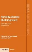 Mortality Amongst Illicit Drug Users