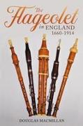 The Flageolet in England, 1660-1914