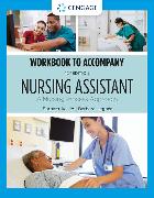 Student Workbook for Acello/Hegner's Nursing Assistant: A Nursing Process Approach