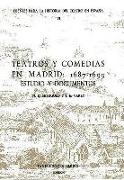 Teatros Y Comedias En Madrid: 1687-1699: Estudios Y Documentos