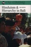 Hinduism and Hierarchy in Bali