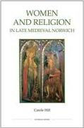 Women and Religion in Late Medieval Norwich