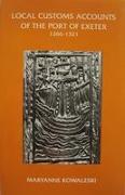 The Local Customs Accounts of the Port of Exeter 1266-1321