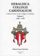 Heraldica Collegii Cardinalium: A Roll of Arms of the College of Cardinals