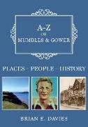 A-Z of Mumbles and Gower: Places-People-History